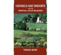 Thomas Moor Counsels and Thoughts for the Spiritual Life of B (Copertina rigida)