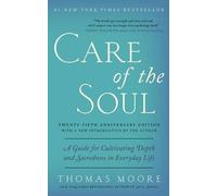 Thomas Moore Care of the Soul, Twenty-fifth Anniversary Ed (Tascabile)