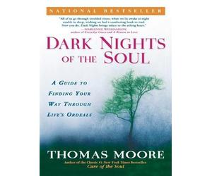 Thomas Moore Dark Nights of the Soul (Tascabile)
