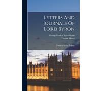 Thomas Moore Letters And Journals Of Lord Byron (Copertina rigida)