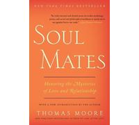 Thomas Moore Soul Mates (Tascabile)