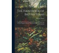 Thomas Moore The Handbook of British Ferns (Tascabile)
