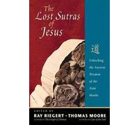 Thomas Moore The Lost Sutras Of Jesus (Tascabile)