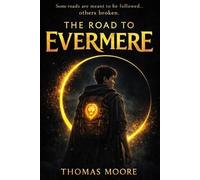 Thomas Moore The Road to Evermere (Tascabile)