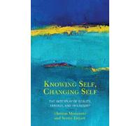 Thomas Morawetz Scotty Enyart Knowing Self, Changing Self (Tascabile)