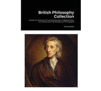 Thomas More David Hume John Stuart Mil British Philosophy Collectio (Tascabile)