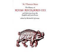 Thomas More The History of King Richard III and Selections from the (Tascabile)