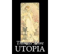Thomas More Utopia by Thomas More, Political Science, Political Ideo (Tascabile)
