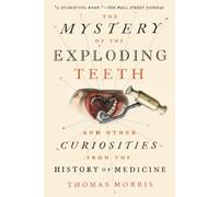 Thomas Morris The Mystery of the Exploding Teeth (Tascabile)