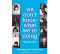 Thomas Morris We Don't Know What We're Doing (Tascabile)