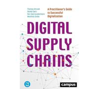 Thomas Mrozek Matthias Dic Digital Supply Chains - A Practitioner′s (Tascabile)