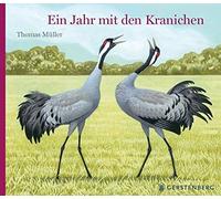 Thomas Müller Ein Jahr mit den Kranichen (Copertina rigida)