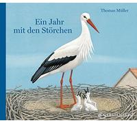 Thomas Müller Ein Jahr mit den Störchen (Copertina rigida)