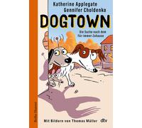 Thomas Müller Gennifer Choldenko Dogtown: Die Suche nac (Copertina rigida)