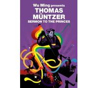 Thomas Müntzer – Sermon to the Princes – Wu Ming presenta – Tascabile