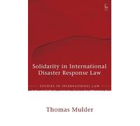 Thomas Mulder Solidarity in International Disaster Response L (Copertina rigida)