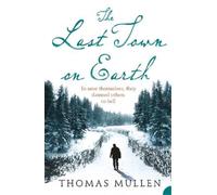 Thomas Mullen The Last Town on Earth (Tascabile)