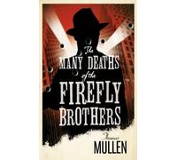 Thomas Mullen The Many Deaths of the Firefly Brothers (Tascabile)