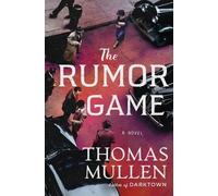 Thomas Mullen The Rumor Game (Copertina rigida)