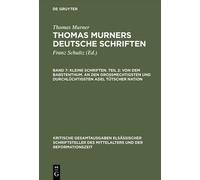 Thomas Murner Kleine Schriften. Teil 2: Von Dem Babstenthum. (Copertina rigida)