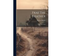 Thomas Murray Frae The Heather (Copertina rigida)