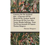 Thomas Musgrave Castaway On The Auckland Isles - A Narrative Of The (Tascabile)