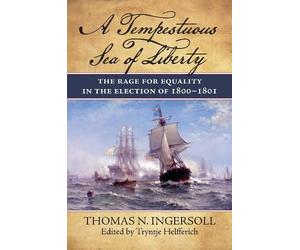 Thomas N. Ingersoll A Tempestuous Sea of Liberty (Copertina rigida)