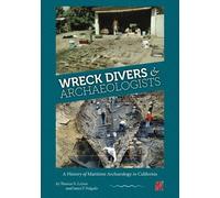 Thomas N Layton James P Delgado Wreck Divers & Archaeologists (Tascabile)