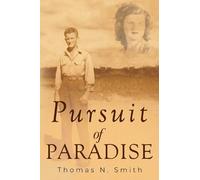 Thomas N. Smith Pursuit of Paradise (Tascabile)