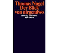 Thomas Nagel Micha Der Blick von nirgendwo (suhrkamp taschenbuch wis (Tascabile)