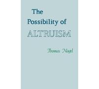 Thomas Nagel The Possibility of Altruism (Tascabile)