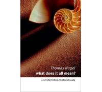 Thomas Nagel What Does It All Mean? (Tascabile)