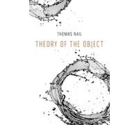 Thomas Nail Theory of the Object (Tascabile)