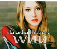 Thomas,Natasha - Why (Does Your Love Hurt So Mu