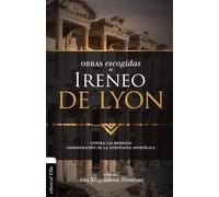 Thomas Nelson El Obras escogidas de Ireneo de Lyon (Tascabile)