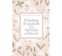 Thomas Nelson Finding Freedom from Anxiety and Stress (Anello, filo)