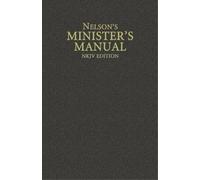 Thomas Nelson Nelson's Minister's Manual, NKJV Edition (Copertina rigida)