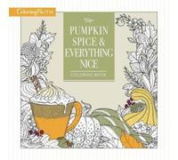 Thomas Nelson Pumpkin Spice and Everything Nice Coloring Book (Tascabile)