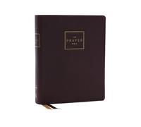 Thomas Nelson The Prayer Bible: Pray God’s Word Cover to (Rilegato in ecopelle)