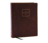 Thomas Nelson The Prayer Bible: Pray God’s Word Cover to (Rilegato in ecopelle)