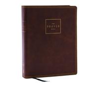 Thomas Nelson The Prayer Bible: Pray God’s Word Cover to (Rilegato in ecopelle)