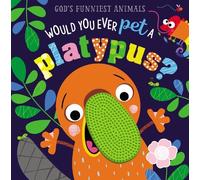 Thomas Nelson Would You Ever Pet a Platypus? (Libro di cartone)