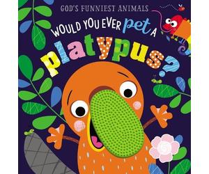 Thomas Nelson Would You Ever Pet a Platypus? (Libro di cartone)