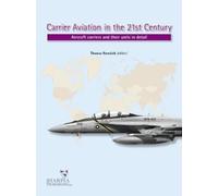 Thomas Newdick Carrier Aviation in the 21st Century (Tascabile)