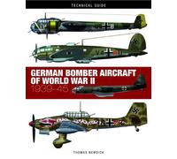 Thomas Newdick German Bomber Aircraft of World War II (Copertina rigida)