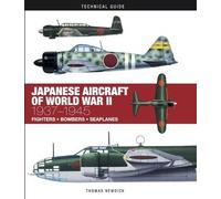 Japanese Aircraft of World War II: 1937-1945 (Technical Guides)