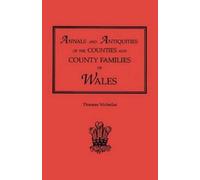 Thomas Nicholas Annals and Antiquities of the Counties and County Fa (Tascabile)
