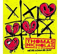 Thomas Nicholas Band - We're Gonna Be Okay