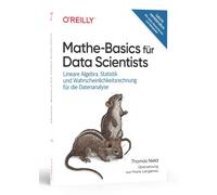 Thomas Nield Fr Mathe-Basics für Data Scientists: Lineare Algebra, S (Tascabile)