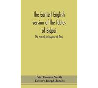 Thomas North The earliest English version of the fables of Bidpai; T (Tascabile)